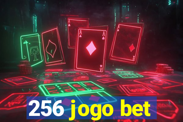 256 jogo bet